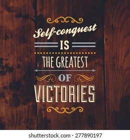 Inspirational Quote Vector Illustration Poster. Vintage Wood Texture