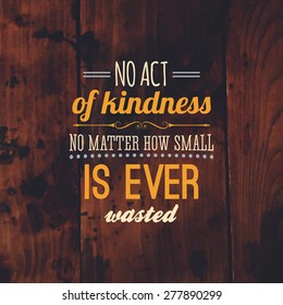 Inspirational Quote Vector Illustration Poster. Vintage Wood Texture