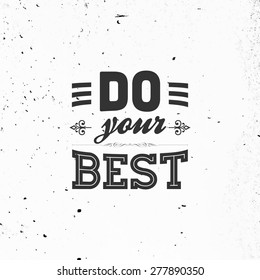 Inspirational Quote Vector Illustration Poster. Concrete Wall Texture