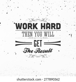 Inspirational Quote Vector Illustration Poster. Concrete Wall Texture