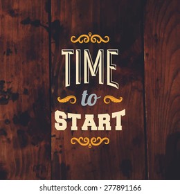 Inspirational Quote Vector Illustration Poster. Vintage Wood Texture