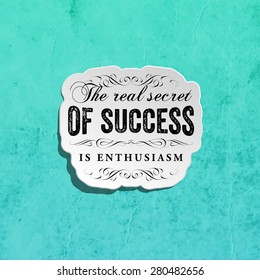 Inspirational Quote Vector Illustration Poster. Retro Paper Texture Background.