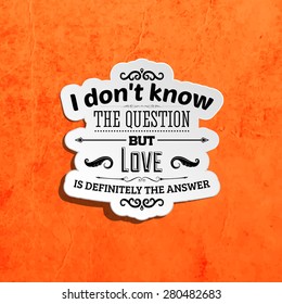 Inspirational Quote Vector Illustration Poster. Retro Paper Texture Background.