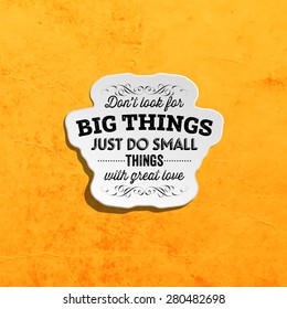 Inspirational Quote Vector Illustration Poster. Retro Paper Texture Background.