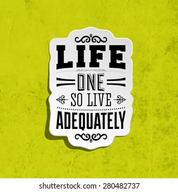 Inspirational Quote Vector Illustration Poster. Retro Paper Texture Background.