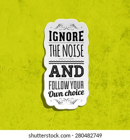 Inspirational Quote Vector Illustration Poster. Retro Paper Texture Background.