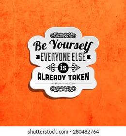 Inspirational Quote Vector Illustration Poster. Retro Paper Texture Background.