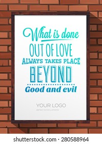Inspirational Quote Vector Illustration Poster. Wood Frame. Bricks Wall Hand Drawn Texture.