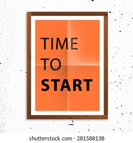Inspirational Quote Vector Illustration Poster. Wood Frame. Concrete Wall Texture.