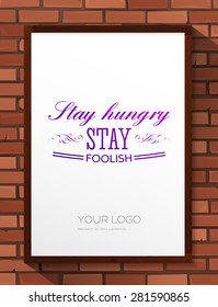 Inspirational Quote Vector Illustration Poster. Wood Frame. Bricks Wall Hand Drawn Texture.