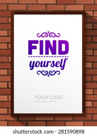 Inspirational Quote Vector Illustration Poster. Wood Frame. Bricks Wall Hand Drawn Texture.