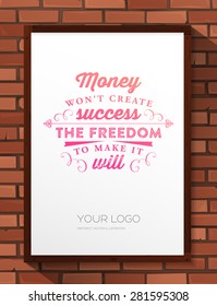 Inspirational Quote Vector Illustration Poster. Wood Frame. Bricks Wall Hand Drawn Texture.