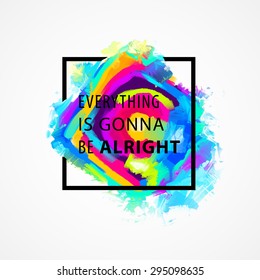 Inspirational Quote Vector Illustration Poster. Motivation Lettering. Typographical Poster Template.
