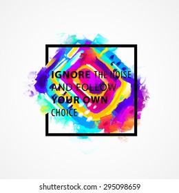Inspirational Quote Vector Illustration Poster. Motivation Lettering. Typographical Poster Template.