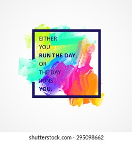 Inspirational Quote Vector Illustration Poster. Motivation Lettering. Typographical Poster Template.