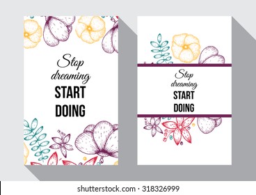 Inspirational quote vector illustration poster with flowers. Motivation lettering. Typographical poster template. Can be used for printing and wedding decoration. Stop dreaming start doing.