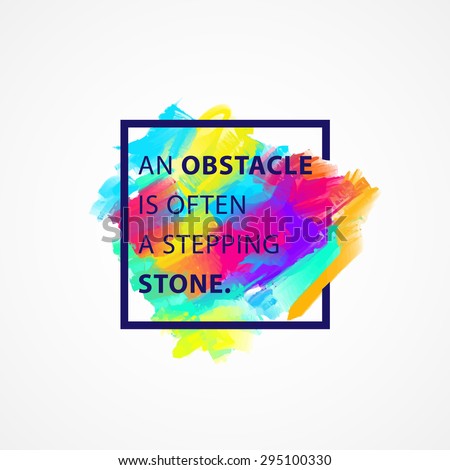 Inspirational Quote Vector Illustration Poster. Motivation Lettering. Typographical Poster Template.