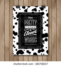 Inspirational Quote. Vector Illustration. Wood Background. Poster Hanging on Paper Clips. Dalmatians Animal Pattern