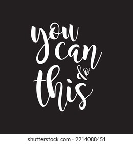 Inspirational quote You Can Do It. Hand written calligraphy, brush painted letters. Vector illustration.