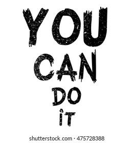 You Can Do It Quote High Res Stock Images Shutterstock