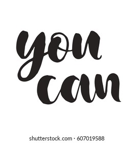 Inspirational quote You. Hand written calligraphy, brush painted letters. Vector illustration