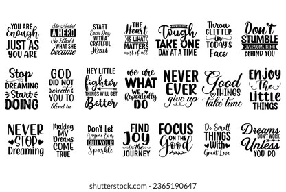 Inspirational Quotes Bundle, Inspirational Quotes Bundle Of 20 EPS Files for Cutting Machines Cameo Cricut, Inspirational Quotes, Hand drawn Inspirational typography quote bundle