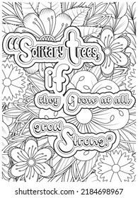 Inspirational Quotes coloring page. Floral Background.