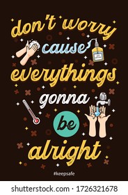 inspirational quotes coronavirus dont worry everythings gonna be alright