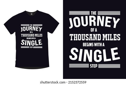 Inspirational quotes modern typography best t-shirt design