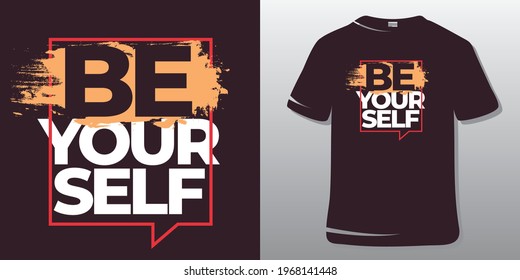 Inspirational Quotes. Motivational Quote T-Shirt Design. Be yourself.