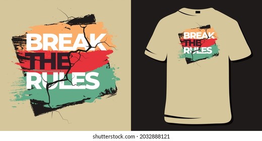 Inspirational Quotes. Motivational Quote T-Shirt Design. Break the rules