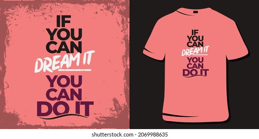 Inspirational Quotes. Motivational Quote T-Shirt Design