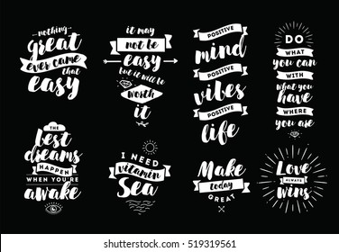 Inspirational quotes set. Motivation. Typography for posters, invitations, greeting cards or t-shirts. Vector lettering, inscription, calligraphy design