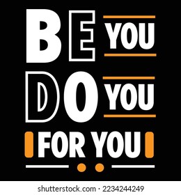 Inspirational quotes typography design vector.This is an editable vector.