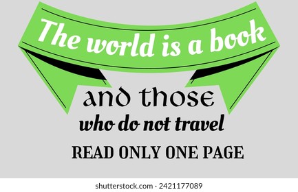 Inspirationsziffern Vektor der Welt ist ein Buch und diejenigen, die nicht reisen lesen nur eine Seite