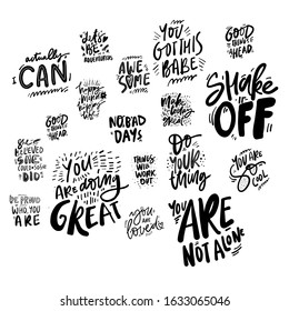 Inspirational quotes for your design. hand lettering illustration. You are doing great. You are not alone. Shake it off.