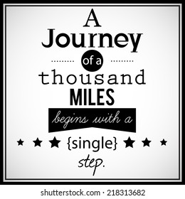 Inspirational, retro looking, decorative art. "A journey of a thousand miles begins with a single step". Vector art.