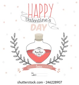 Inspirational romantic and love card for Happy Valentines Day. Stylish typographic poster design in cute style. Greeting illustration with romantic love-potion and wishes