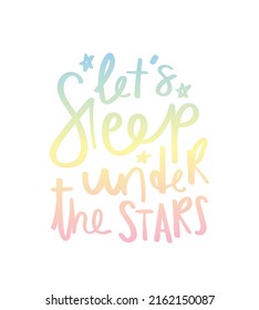 Inspirational sleep concept quote slogan text with star drawings. Vector illustration design for fashion graphics, t shirt prints and pajamas.