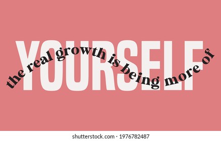 Inspirational   slogan print '' Yourself '' - Vintage inspirational illustration for girl tee - t shirt and sticker - poster