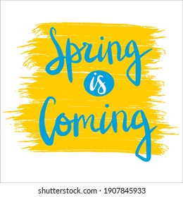 Inspirational spring hand lettering text. Welcoming and awaiting for March, April, May, twitting birds, showers and rains. Cute and cozy vector illustration.
