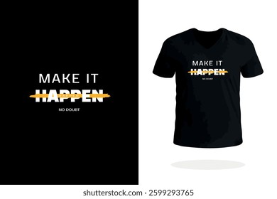 Inspiração t shirt design com Faça acontecer lema. Perfeito para motivação, sucesso, fitness e indivíduos orientados a metas.