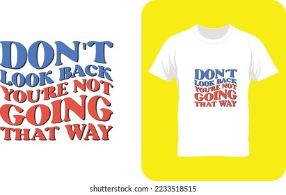 Inspirational Tee Shirts, motivational t-shirts for men, positive message,  typography inspirational lettering quotes, print design