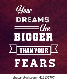 Inspirational text. Typographic design. , vector illustration