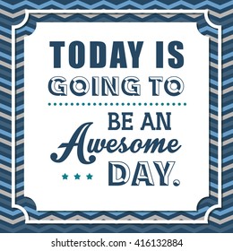 Inspirational text. Typographic design. , vector illustration