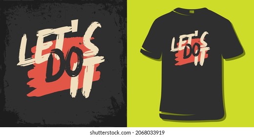 Inspirational T-Shirt Design. Motivational Quote Typography Design