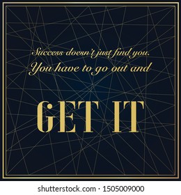 Inspirational Typographic lettering Quote with golden frame, Motivational graphic vector illustration for success. Phrase for business goals, development, personal growth, coach, posters, social media