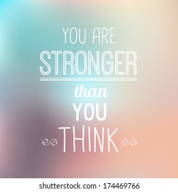 Inspirational Typographic Quote - You Are Stronger