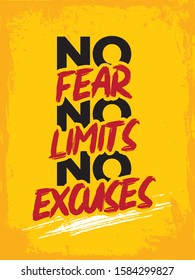 Inspirational Typography Creative Motivational Quote Poster Design. For Tote Bag or T-Shirt Design. No fear no limits no excuses.