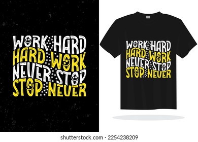 Inspirational typography lettering quotes vector t shirt design suitable for print design